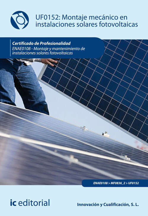 MONTAJE MECANICO EN INSTALACIONES SOLARES FOTOVOLTAICAS. ENA
