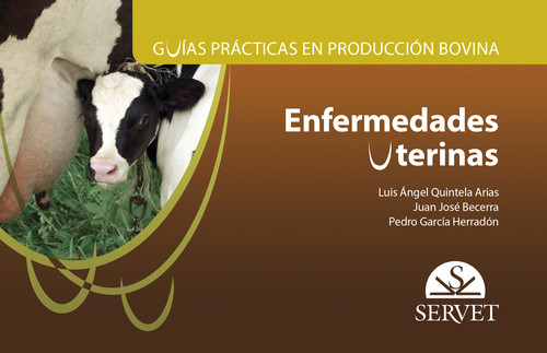 GUIAS PRACTICAS EN PRODUCCION BOVINA ENFERMEDADES UTERINAS