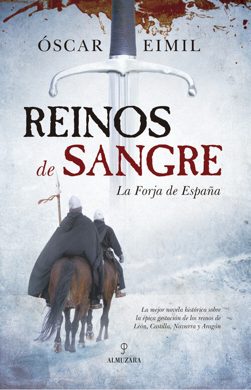 REINOS DE SANGRE. LA FORJA DE ESPA�A