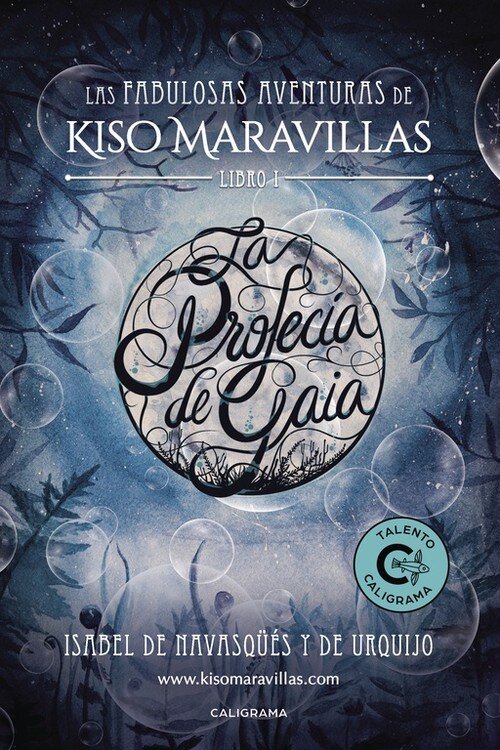 PROFECIA DE GAIA (LAS FABULOSAS AVENTURAS DE KISO MARAVILLAS