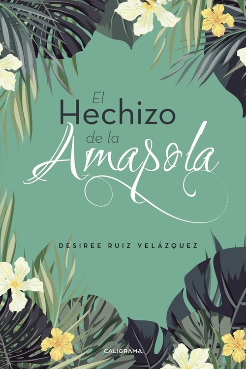 HECHIZO DE LA AMAPOLA, EL