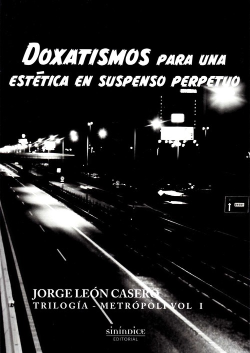 DOXATISMOS PARA UNA POLITICA AUTOPOIETICA SIN FIN