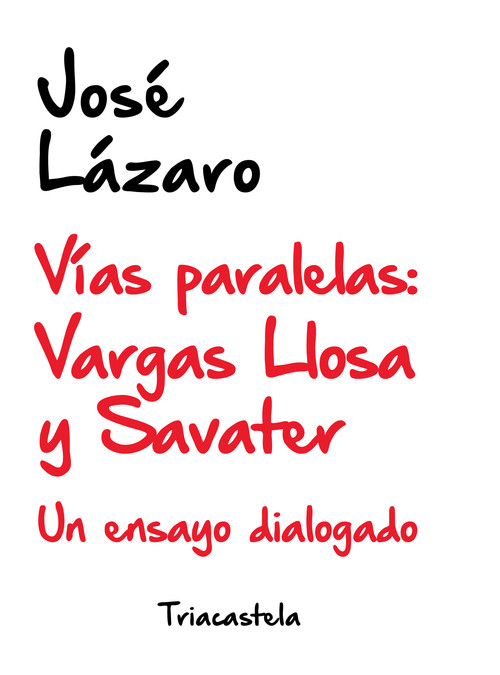 VIAS PARALELAS: VARGAS LLOSA Y SAVATER