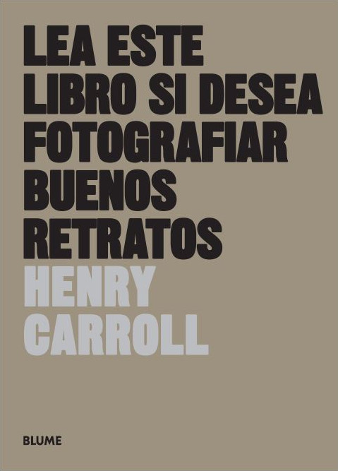 LEA ESTE LIBRO SI DESEA TOMAR BUENOS RETRATOS