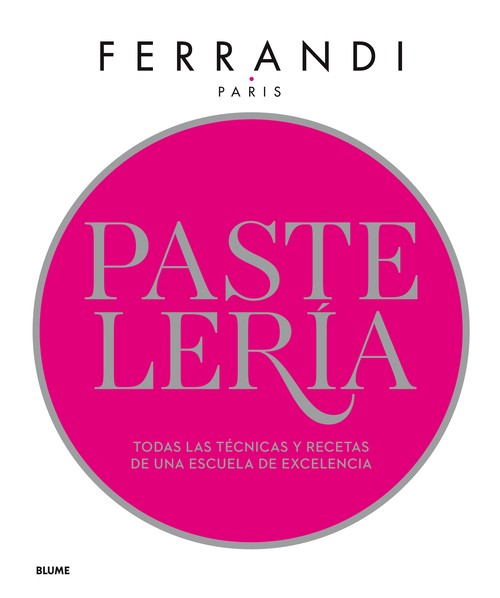 GRAN CURSO DE COCINA, EL. FERRANDI PARIS