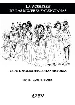 QUERELLE DE LAS MUJERES VALENCIANAS, LA