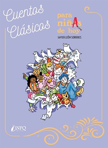 CUENTOS CLASICOS PARA NI�AS DE HOY