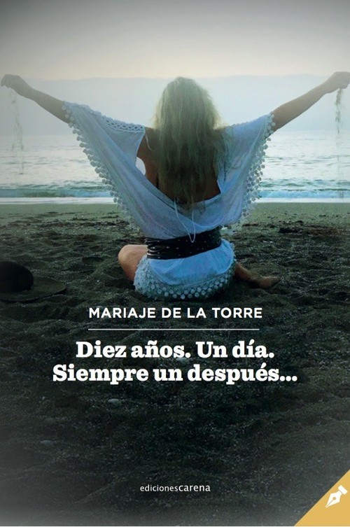 DIEZ A�OS UN DIA SIEMPRE UN DESPUES