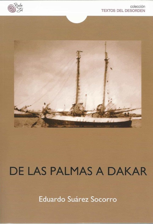 DE LAS PALMAS A DAKAR HISTORIA DE UN EXILIADO