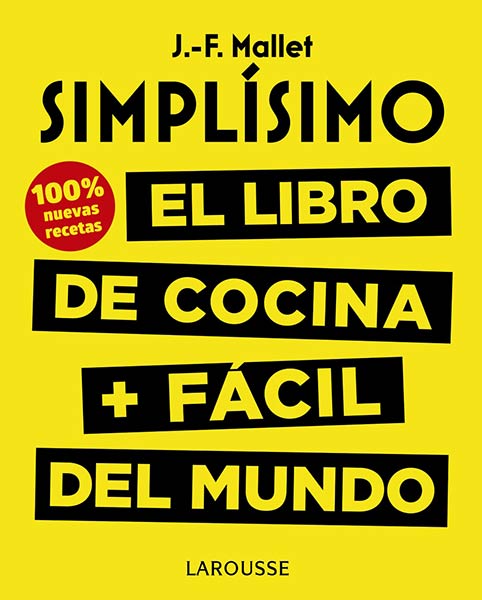SIMPLISIMO. EL LIBRO DE COCINA + FACIL DEL MUNDO. 100% RECE