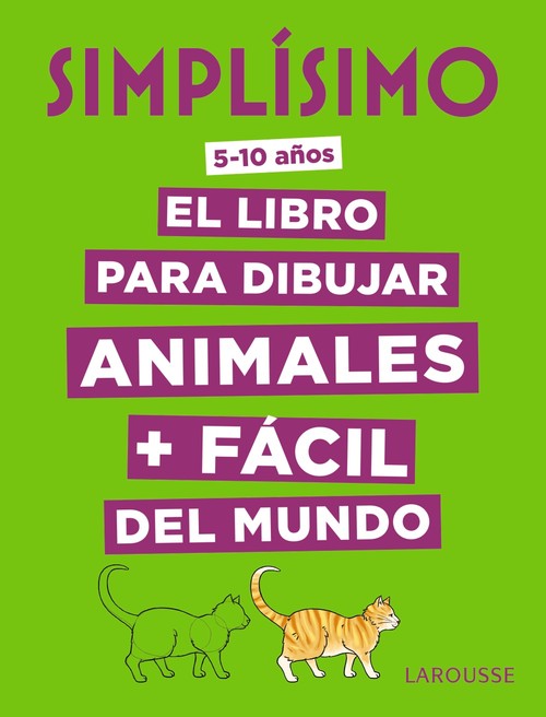 SIMPLISIMO. EL LIBRO PARA DIBUJAR ANIMALES + FACIL DEL MUND