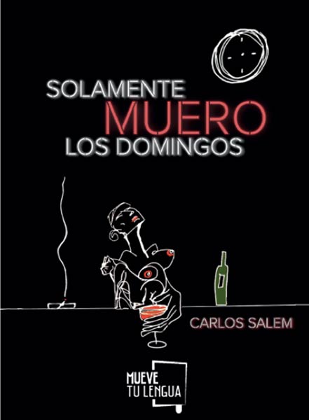 SOLAMENTE MUERO LOS DOMINGOS