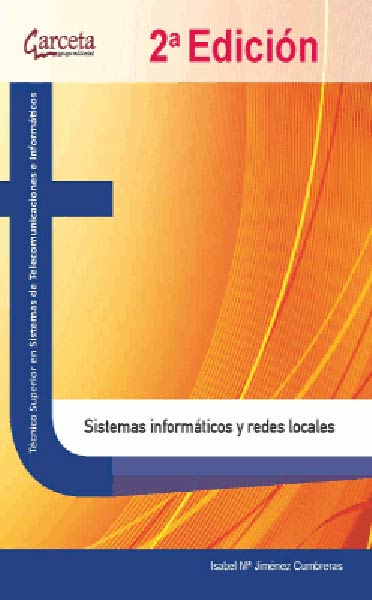 SISTEMAS INFORMATICO Y REDES LOCALES 2 EDICION