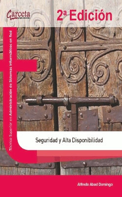 SEGURIDAD Y ALTA DISPONIBILIDAD 2 ED.