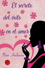 SECRETO DEL EXITO EN EL AMOR, EL