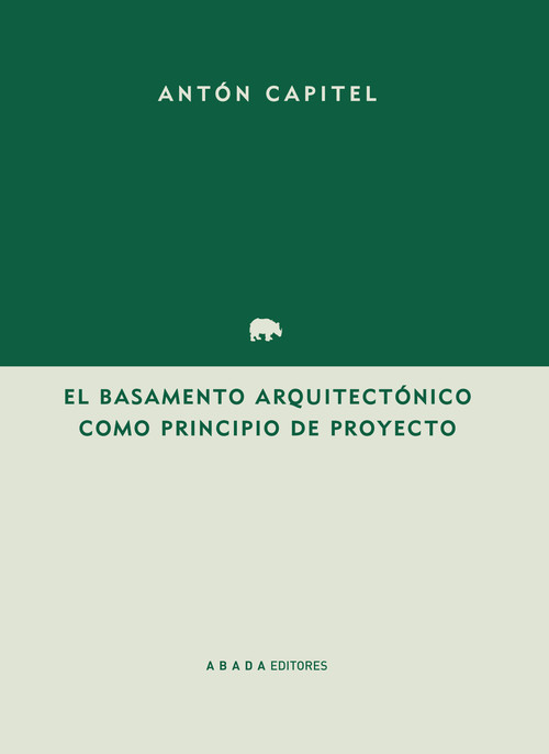 BASAMENTO ARQUITECTONICO COMO PRINCIPIO DEL PROYECTO,EL