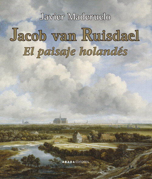 JACOB VAN RUISDAEL. EL PAISAJE HOLAN