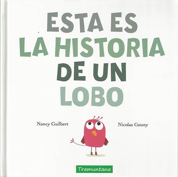 ESTA ES LA HISTORIA DE UN LOBO