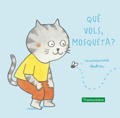 QUE VOLS, MOSQUETA?
