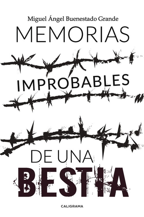 MEMORIAS IMPROBABLES DE UNA BESTIA