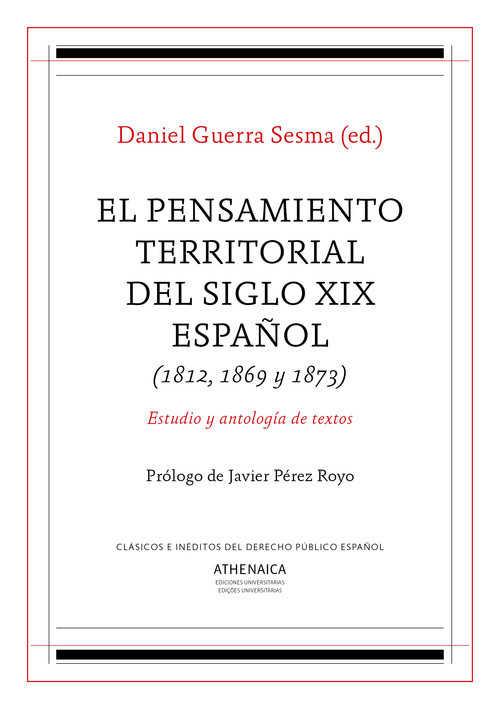 PENSAMIENTO TERRITORIAL DEL SIGLO XIX ESPA�OL (1812, 1869 Y