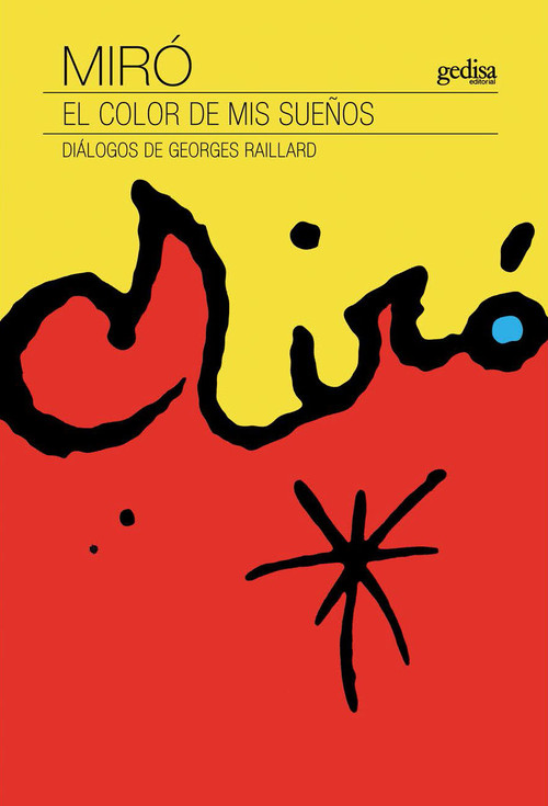 MIRO. EL COLOR DE MIS SUE�OS ( N.E.)