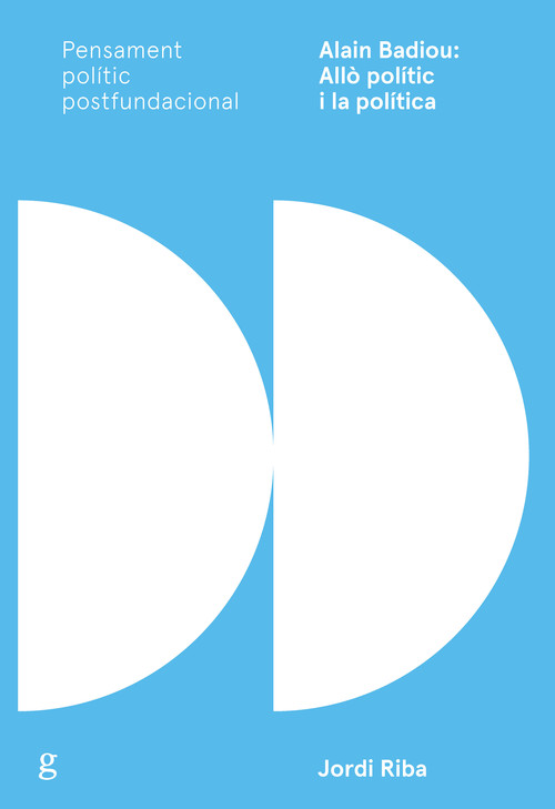 ALAIN BADIOU: ALLO POLITIC I LA POLITICA