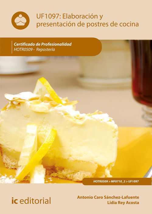 ELABORACION Y PRESENTACION DE POSTRES DE COCINA. HOTR0509 -