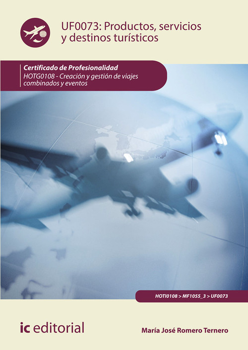 PRODUCTOS, SERVICIOS Y DESTINOS TURISTICOS. HOTG0108 - CREAC