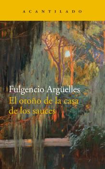 OTOO DE LA CASA DE LOS SAUCES,EL