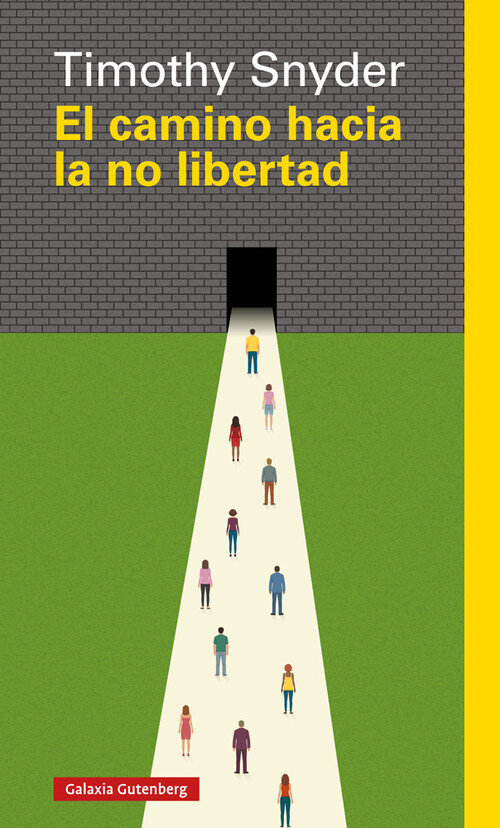CAMINO HACIA LA NO LIBERTAD,EL