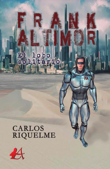 FRANK ALTIMOR, EL LOBO SOLITARIO