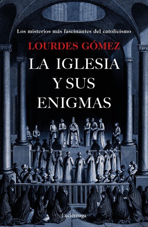 IGLESIA Y SUS ENIGMAS, LA