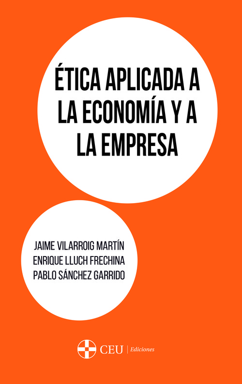 ETICA APLICADA A LA ECONOMIA Y A LA EMPRESA