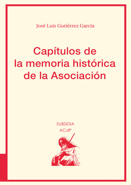 CAPITULOS DE LA MEMORIA HISTORICA DE LA ASOCIACION