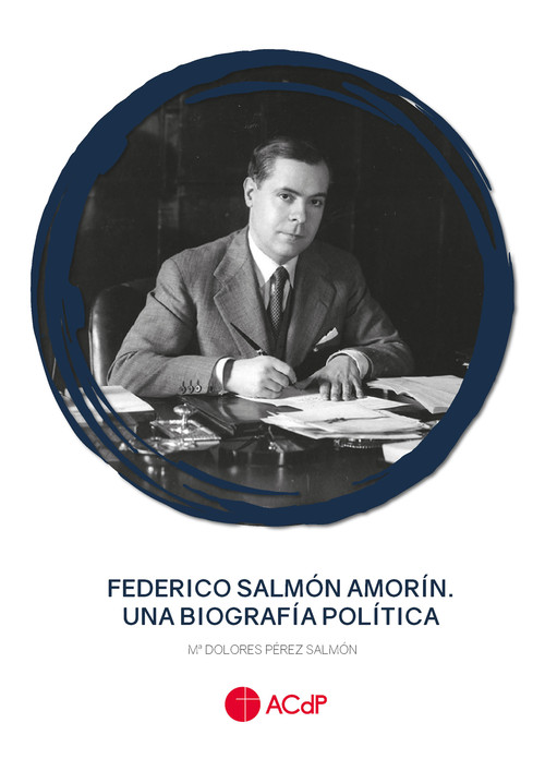FEDERICO SALMON AMORIN. UNA BIOGRAFIA POLITICA