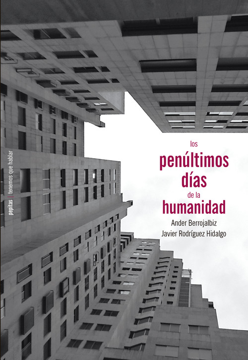 PENULTIMOS DIAS DE LA HUMANIDAD, LOS