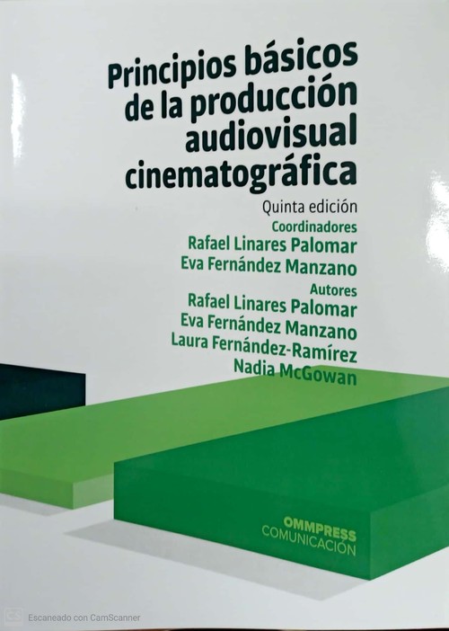 PRINCIPIOS BASICOS DE LA PRODUCCION AUDIOVISUAL CINEMATOGRA