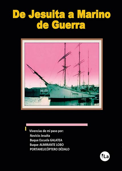 DE JESUITA A MARINO DE GUERRA