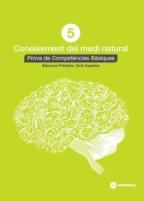CONEIXEMENT DEL MEDI NATURAL 5: PROVES COMPETENCIES BASIQUES
