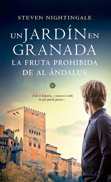UN JARDIN EN GRANADA. LA FRUTA PROHIBIDA DE AL ANDALUS