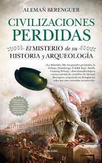 CIVILIZACIONES PERDIDAS. EL MISTERIO DE SU HISTORIA Y ARQUE