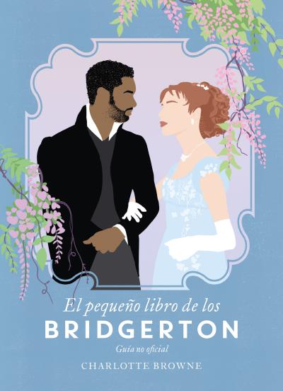 PEQUE�O LIBRO DE LOS BRIDGERTON, EL