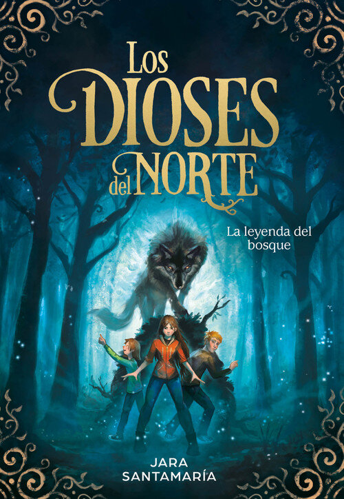 DIOSES DEL NORTE 1.LEYENDA DEL BOSQUE,LA