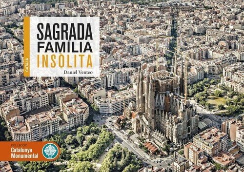 SAGRADA FAMILIA INSOLITA (CAT)