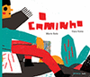 O CAMINHO