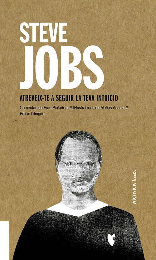 STEVE JOBS ATREVEIX TE A SEGUIR LA TEVA INTUICIO