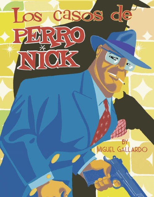 CASOS DE PERRO NICK,LOS