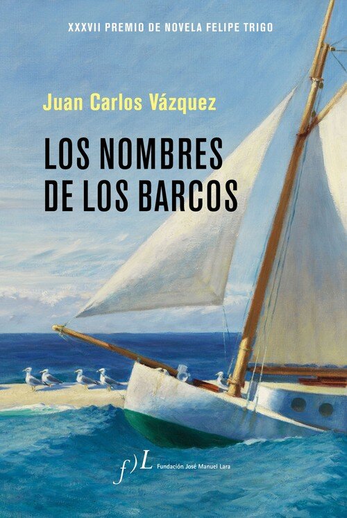NOMBRES DE LOS BARCOS, LOS (PREMIO NOVELA FELIPE TRIGO 2018