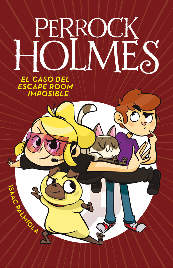 CASO DEL ESCAPE ROOM IMPOSIBLE, EL (PERROCK HOLMES 9)